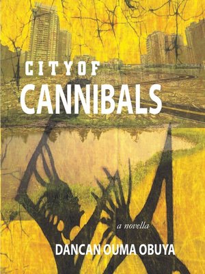 cover image of City of Cannibals